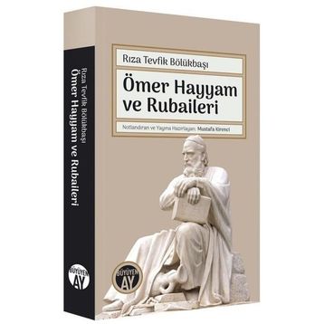 ÖMER HAYYAM VE RUBAILERI - TAHIR GALIP SERATLI