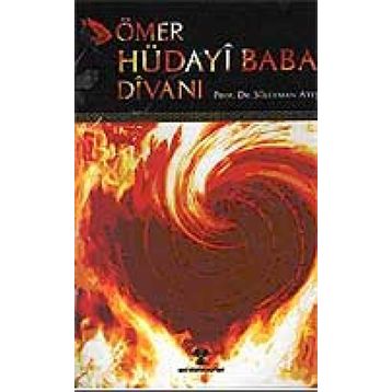 ÖMER HÜDAYİ BABA DİVANI - SÜLEYMAN ATEŞ