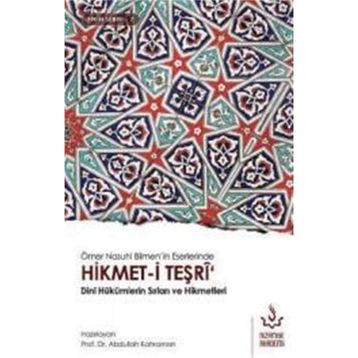 Ömer Nasuhi Bilmen'in Eserlerinde Hikmet i Teşri - Kolektif