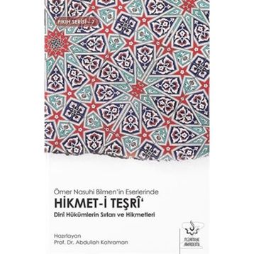 Ömer Nasuhi Bilmen'in Eserlerinde Hikmet i Teşri - Kolektif