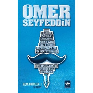 ÖMER SEYFEDDIN - SEÇME HIKÂYELER 1 - ÖMER SEYFETTIN