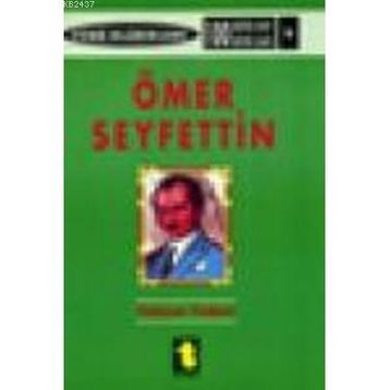 ÖMER SEYFETTIN - YALÇIN TOKER