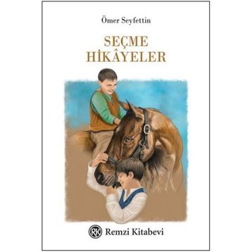 ÖMER SEYFETTIN'DEN SEÇME HIKAYELER - HEYET