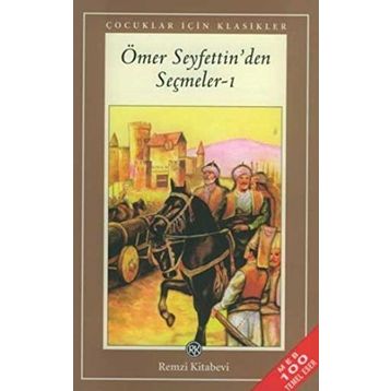 ÖMER SEYFETTINDEN SEÇMELER 1 - ÖMER SEYFETTIN