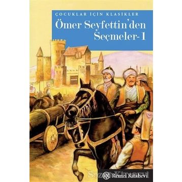 ÖMER SEYFETTINDEN SEÇMELER 1 - ÖMER SEYFETTIN