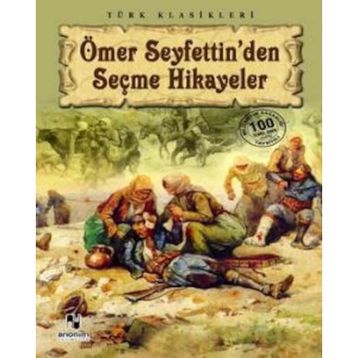 Ömer Seyfettin’den Seçmeler - Ömer Seyfeddin