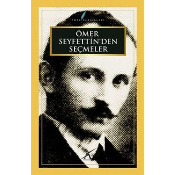 Ömer Seyfettin’den Seçmeler - Ömer Seyfeddin