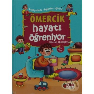 ÖMERCİK HAYATI ÖĞRENİYOR - HIKMET ULUSOY