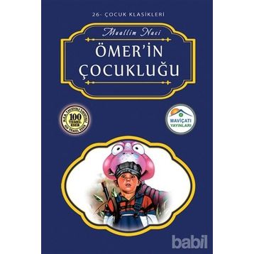 Ömer'in Çocukluğu - Muallim Naci