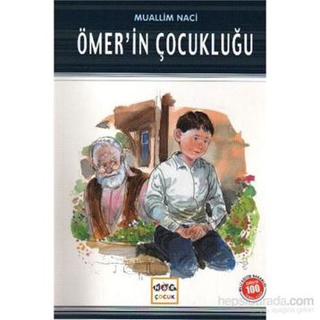 Ömer'in Çocukluğu - Muallim Naci