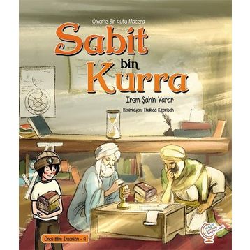 Ömerle Bir Kutu Macera: Sabit bin Kurra Kaşif Çocuk Yayınları