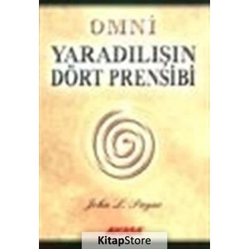 OMNI YARADILIŞIN DÖRT PRENSIBI - JOHN L. PAYNE