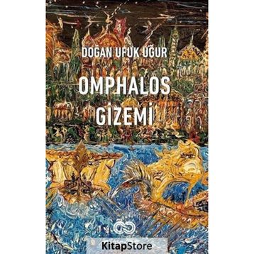 Omphalos Gizemi Doğan Ufuk Uğur