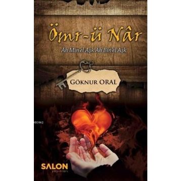Ömr-ü Nar - Göknur Oral