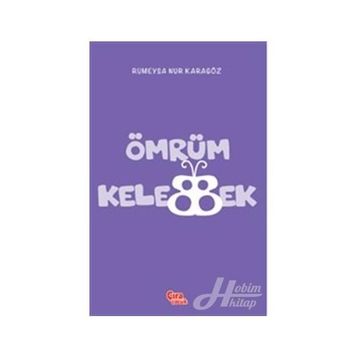 Ömrüm Kelebek - Rümeysa Nur Karagöz