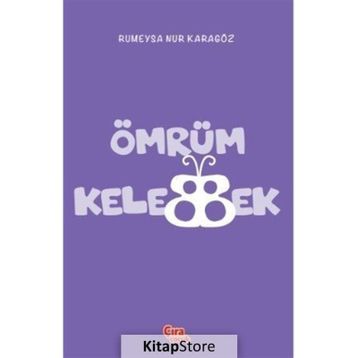 Ömrüm Kelebek - Rümeysa Nur Karagöz