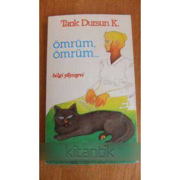 ÖMRÜM ÖMRÜM - TARIK DURSUN KAKINÇ