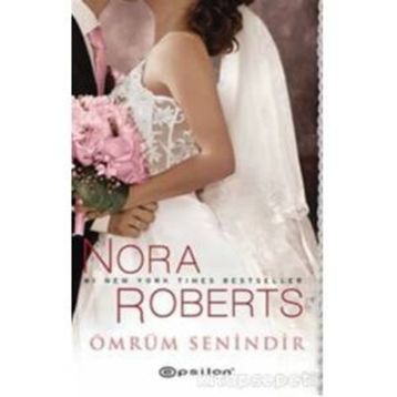 ÖMRÜM SENINDIR - NORA ROBERTS