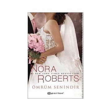ÖMRÜM SENINDIR - NORA ROBERTS