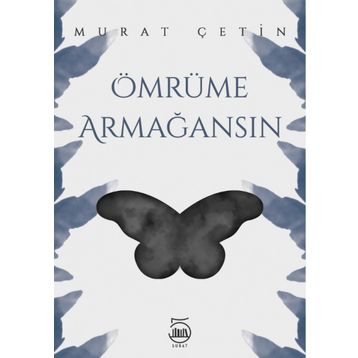 Ömrüme Armağansın - Murat Çetinkaya