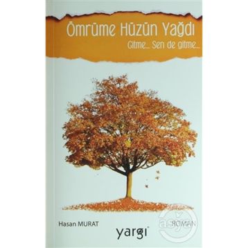 Ömrüme Hüzün Yağdı - Hasan Murat