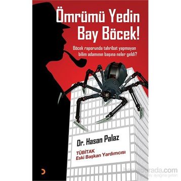 Ömrümü Yedin Bay Böcek! - Hasan Palaz