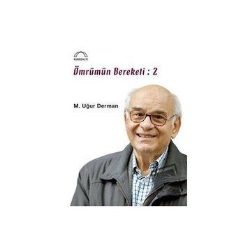 Ömrümün Bereketi - 2 - M. Uğur Derman