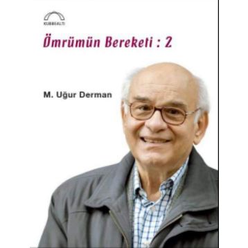 Ömrümün Bereketi - 2 - M. Uğur Derman
