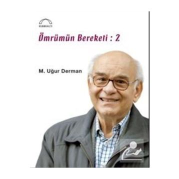 Ömrümün Bereketi - 2 - M. Uğur Derman