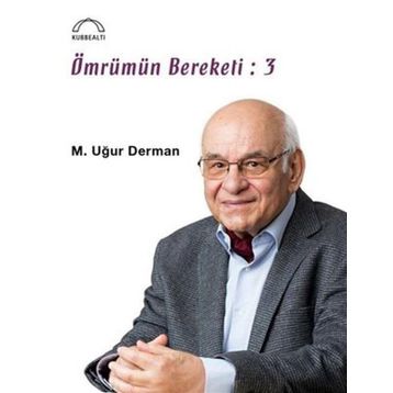 Ömrümün Bereketi - 3 - M. Uğur Derman