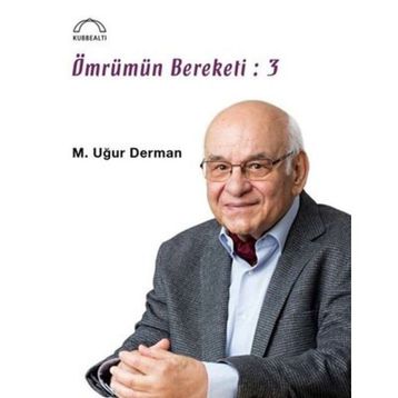Ömrümün Bereketi - 3 - M. Uğur Derman