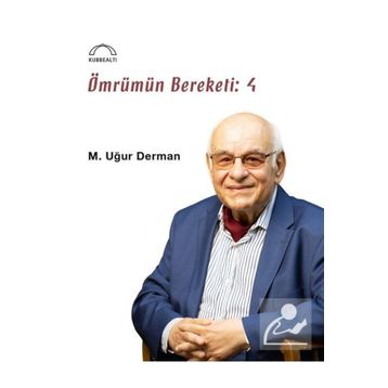 Ömrümün Bereketi - 4 - M. Uğur Derman