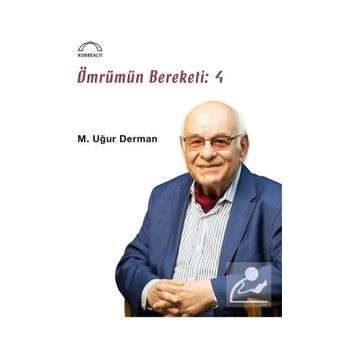 Ömrümün Bereketi - 4 - M. Uğur Derman