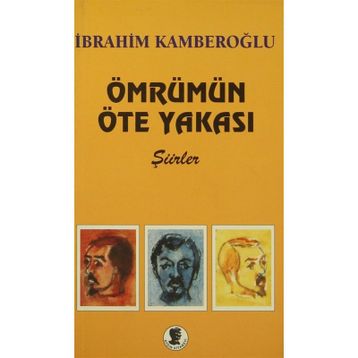 Ömrümün Öte Yakası - İbrahim Kamberoğlu