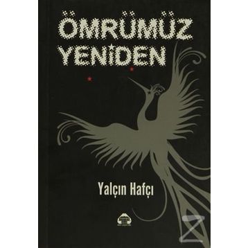 ÖMRÜMÜZ YENIDEN - YALÇIN HAFÇI