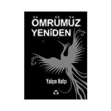 ÖMRÜMÜZ YENIDEN - YALÇIN HAFÇI