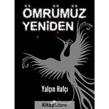 ÖMRÜMÜZ YENIDEN - YALÇIN HAFÇI
