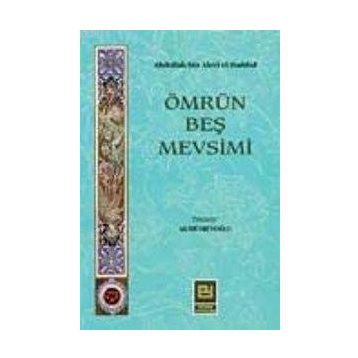 ÖMRÜN BEŞ MEVSIMI - ABDULLAH BIN ALEVI EL-HADDAD EL-HADRAMI