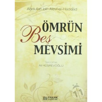 ÖMRÜN BEŞ MEVSIMI - ABDULLAH BIN ALEVI EL-HADDAD EL-HADRAMI