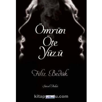 Ömrün Öte Yüzü - Filiz Bedük