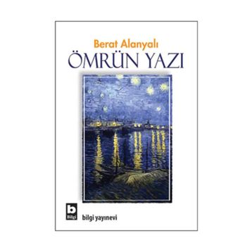ÖMRÜN YAZI - BERAT ALANYALI