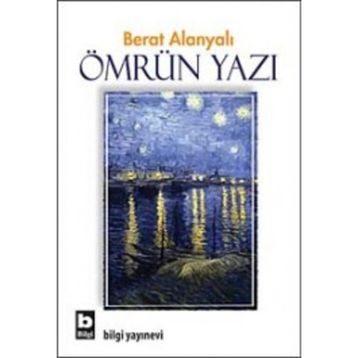 ÖMRÜN YAZI - BERAT ALANYALI