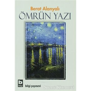ÖMRÜN YAZI - BERAT ALANYALI