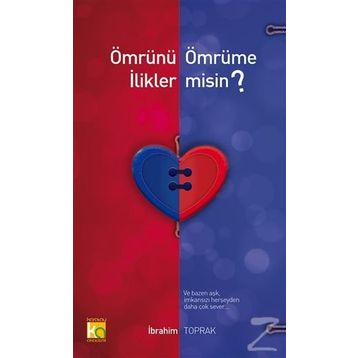 Ömrünü Ömrüme İlikler misin? - İbrahim Toprak