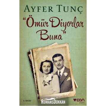 Ömür Diyorlar Buna - Ayfer Tunç