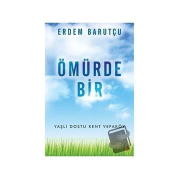 Ömürde Bir - Erdem Barutçu