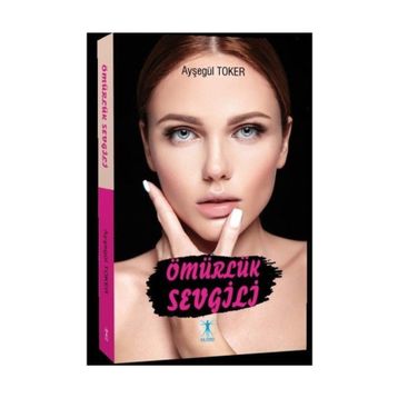 Ömürlük Sevgili - Ayşegül Toker