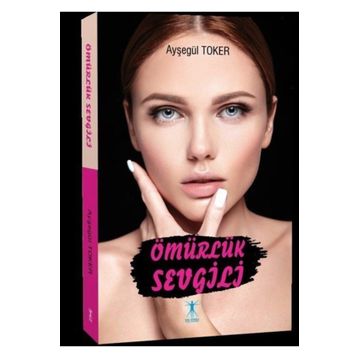 Ömürlük Sevgili - Ayşegül Toker