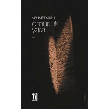 Ömürlük Yara - Mehmet Narlı