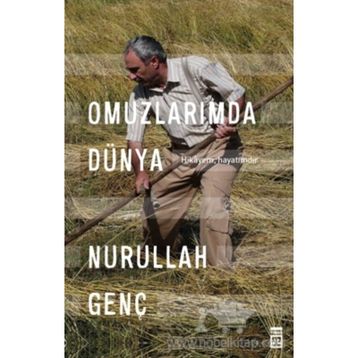 Omuzlarımda Dünya- Nurullah Genç